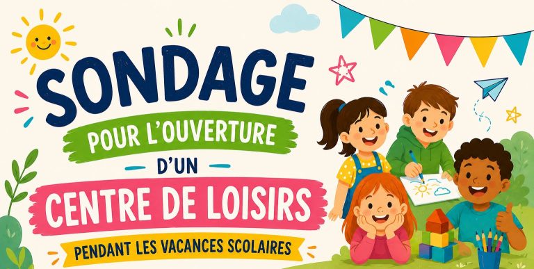Lancement d&rsquo;un sondage pour l&rsquo;ouverture du Centre de Loisirs pendant les vacances scolaires.